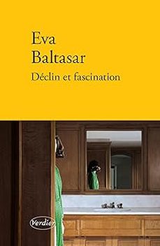 déclin et fascination-eva baltasar-9782378562977