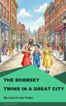 the bobbsey twins in a great city (ebook)-laura lee hope-9782379264177