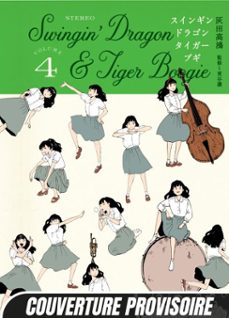 swingin' dragon &amp; tiger boogie t04 (ebook)-koukou haida-9782382815977