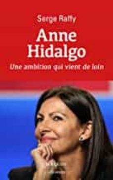 anne hidalgo-serge raffy-9782382920077