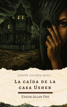 la caida de la casa usher (ebook)-edgar allan poe-zenith golden quill-9782384237777