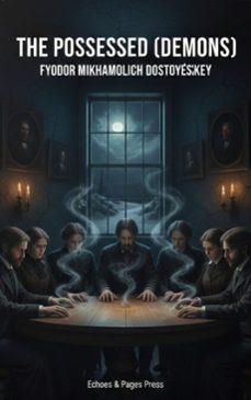 the possessed (demons) (ebook)-fyodor mikhailovich dostoyevsky-9782387178077