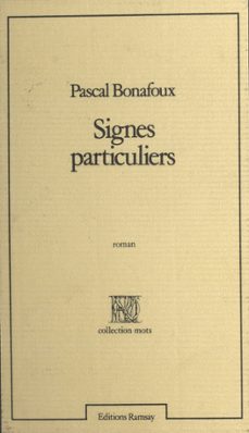 signes particuliers (ebook)-pascal bonafoux-9782402133777