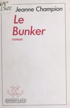le bunker (ebook)-jeanne champion-9782402136877