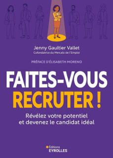 faites-vous recruter ! (ebook)-jenny gaultier vallet-9782416840777
