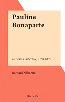 pauline bonaparte (ebook)-bernard nabonne-9782706221477