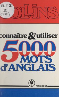connaitre et utiliser 5000 mots d'anglais (ebook)-william collins-9782706258077