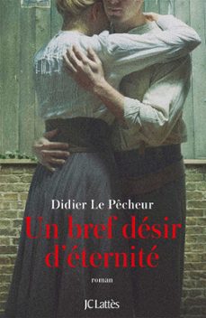 un bref désir d'éternité (ebook)-didier le pêcheur-9782709662277