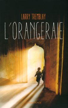 l'orangeraie (ebook)-larry tremblay-9782710375777