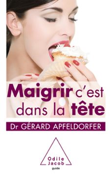 maigrir, cest dans la tete (ebook)-gerard apfeldorfer-9782738194077