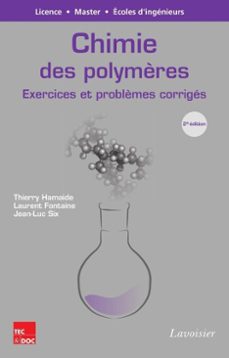 chimie des polymères (ebook)-thierry hamaide-laurent fontaine-jean-luc six-9782743065577