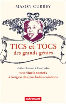 tics et tocs des grands genies (ebook)-mason currey-9782746742277