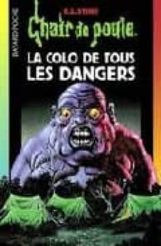 la colo de tous les dangers-9782747002677