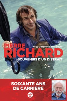 souvenirs d'un distrait (ebook)-pierre richard-9782749171777