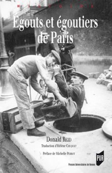 egouts et egoutiers de paris (ebook)-donald reid-9782753559677