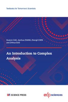 an introduction to complex analysis (ebook)-huaixin cao-jianhua zhang-zhengli chen-9782759839377