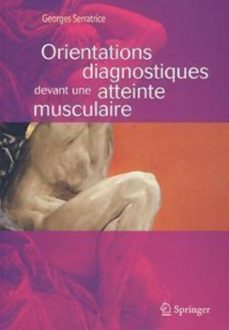 orientations diagnostiques devant une atteinte musculaire (ebook)-georges serratrice-9782817800677