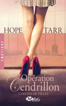 contes de filles, t1 : operation cendrillon (ebook)-hope tarr-9782820518477
