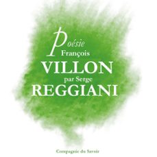 poesie : françois villon par serge reggiani (audiolibro)-françois villon-9782821102477
