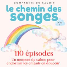 le chemin des songes - 110 episodes (audiolibro)-john mac-9782821181977