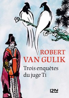 trois enquetes du juge ti (ebook)-robert van gulik-9782823868777
