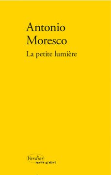 la petite lumière (ebook)-antonio moresco-9782864328377