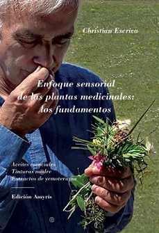 enfoque sensorial de las plantas medicinales: los fundamentos-christian escriba-9782875522177