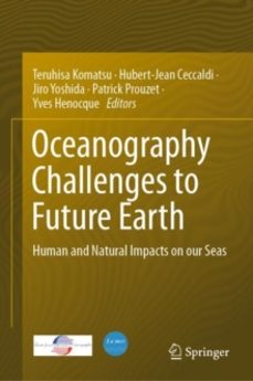 oceanography challenges to future earth-hubert jean ceccaldi-9783030001377