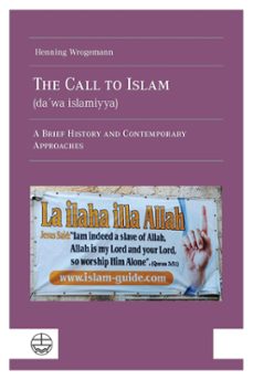 the call to islam (dawa islamiyya) (ebook)-henning wrogemann-9783374076277