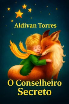 o conselheiro secreto (ebook)-aldivan teixeira torres-9783565071777