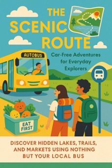 the scenic route: car-free adventures for everyday explorers (ebook)-keira black-9783565077977