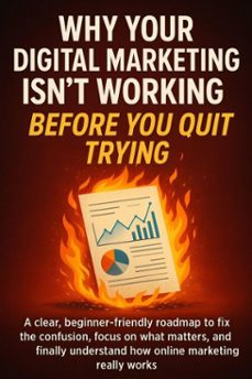 why your digital marketing isn't working before you quit trying (ebook)-adrian carmichael-9783565119677
