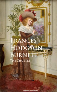 the shuttle (ebook)-frances hodgson burnett-9783736414877