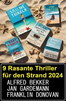 9 rasante thriller fur den strand 2024 (ebook)-alfred bekker-jan gardemann-9783753213477