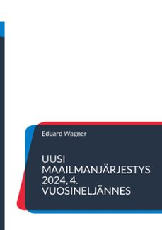 uusi maailmanjarjestys 2024, 4. vuosineljannes (ebook)-9783769365177