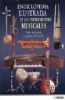 enciclopedia ilustrada de los instrumentos musicales: todas las e pocas y regiones del mundo-anton radevsky-9783833155277
