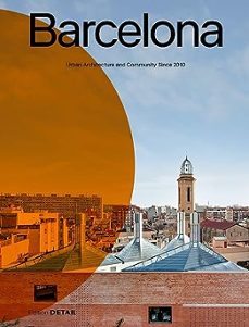 barcelona: urban architecture and community since 2010-sandra hofmeister-9783955536077