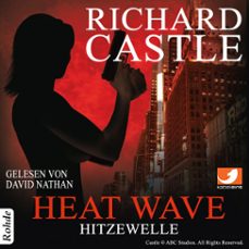 castle 1: heat wave - hitzewelle (audiolibro)-richard castle-9783956620577