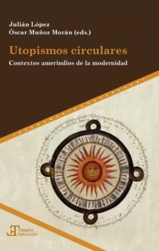 utopismos circulares (ebook)-julian lopez-oscar muñoz moran-9783968691077