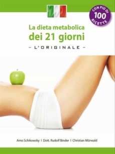 la dieta metabolica dei 21 giorni -l' original-: (edizione italiana)-9783981750577