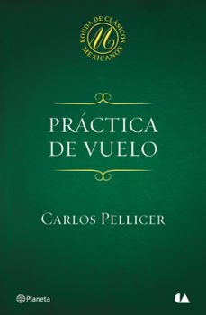 practica de vuelo (ebook)-carlos pellicer-9786070723377