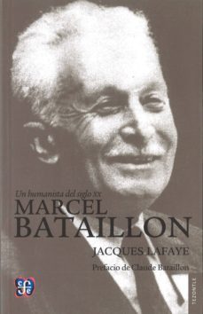 un humanista del siglo xx: marcel bataillon-9786071618177
