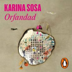 orfandad (audiolibro)-karina sosa-9786073852777