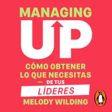 managing up (audiolibro)-melody wilding-9786073868877