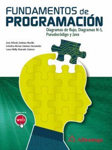 fundamentos de programacion (ebook)-jose alfredo jimenez murillo-erendira miriam jimenez hernandez-laura nelly alvarado zamora-9786076222577