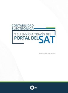 contabilidad electronica y su envio a traves del portal del sat 2024 (ebook)-josé pérez chávez-raymundo fol olguín-9786076299777