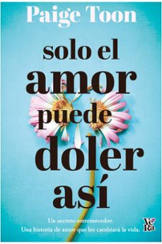 solo el amor puede doler asi (ebook)-paige toon-9786076370377