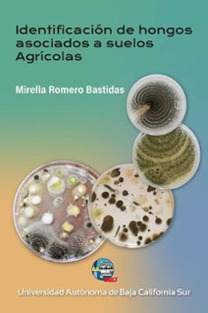 identificacion de hongos asociados a suelos agricolas (ebook)-mirella romero bastidas-9786078654277
