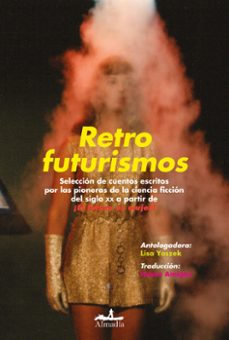 retrofuturismos (ebook)-lisa yaszek-9786078851577