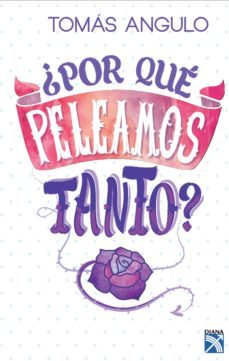 ¿por que peleamos tanto? (ebook)-tomas angulo-9786124290077